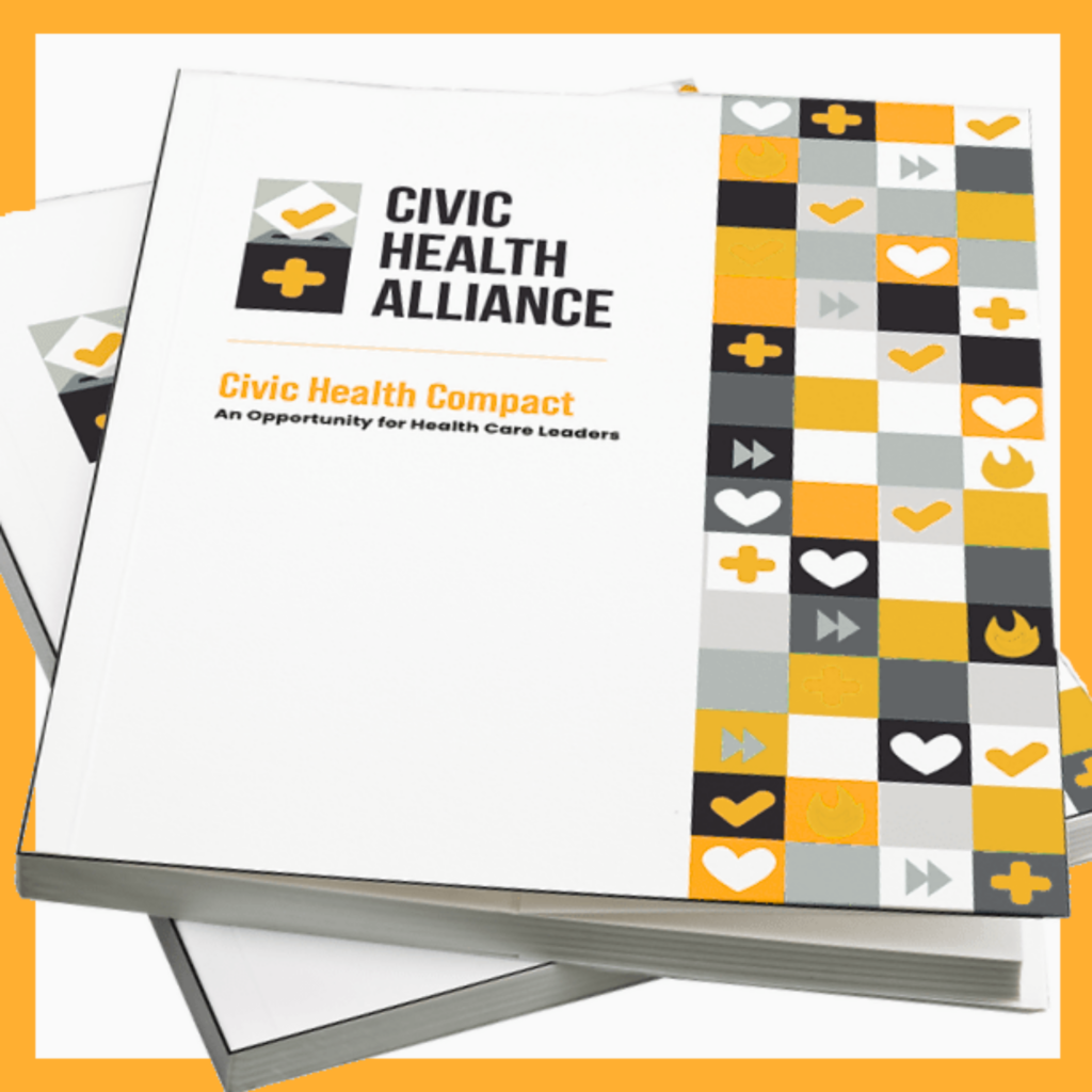 Civic Health Alliance Civic Health Compact, an initiative connecting healthcare leadership with civic health and participation.